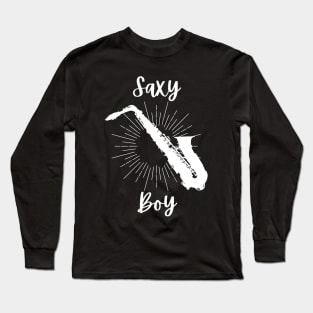 Saxy Boy - Saxophone Player Funny Puns Saxophonist Sexy Sax Long Sleeve T-Shirt